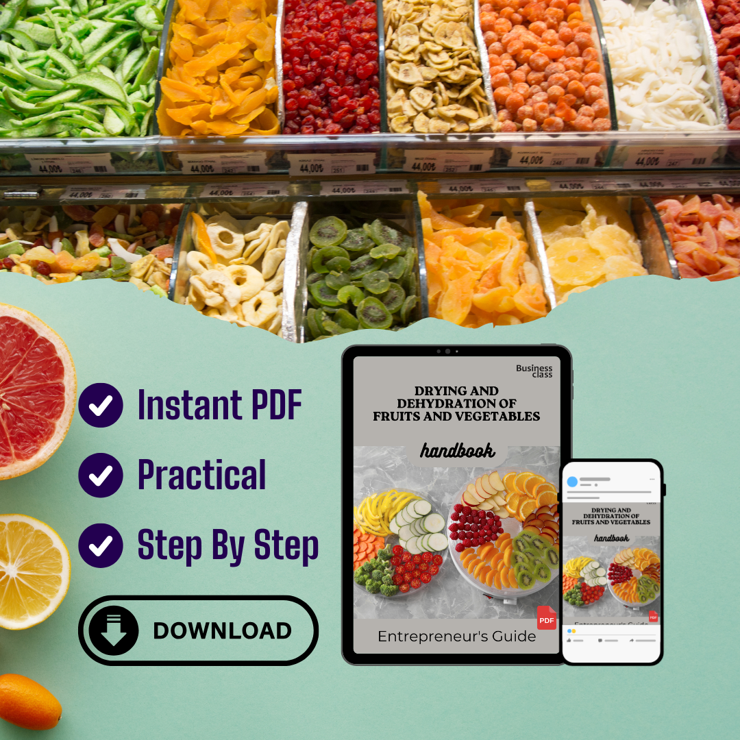 Drying and Dehydration of Fruits And Vegetables Handbook Entrepreneurs Guide and Business Training Bundle