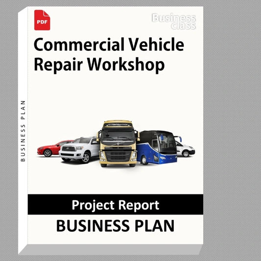 Commercial Vehicle Repair Workshop Project Report and Business Guides Bundle
