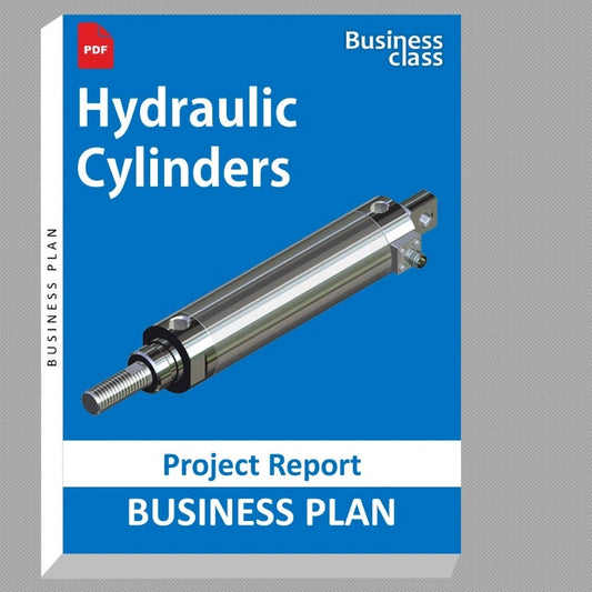 Hydraulic Cylinders Project Report and Business Guides Bundle