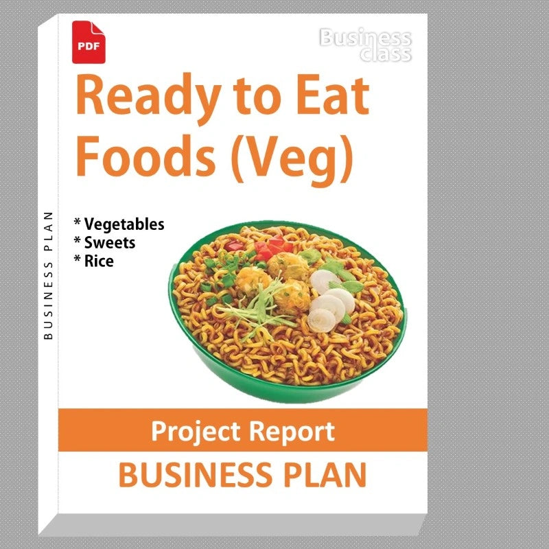Ready to Eat Foods (Veg) Vegetables Sweets Rice Project Report and Business Guides Bundle