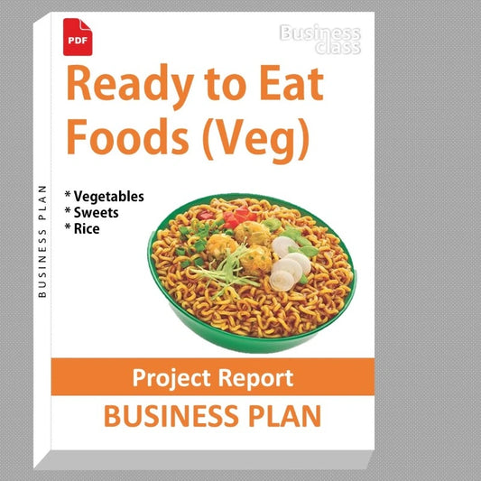 Ready to Eat Foods (Veg) Vegetables Sweets Rice Project Report and Business Guides Bundle