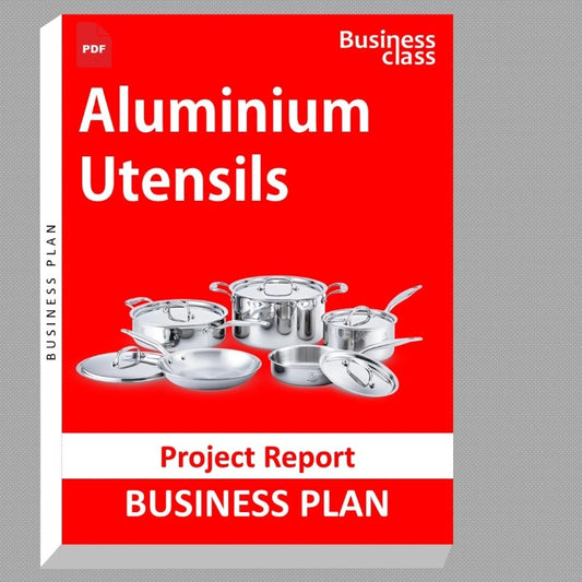 Aluminium Utensils Project Report and Business Guides Bundle