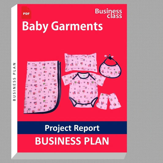 Baby Garments Project Report and Business Guides Bundle
