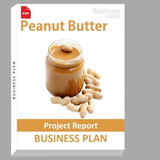 Peanut Butter Project Report and Business Guides Bundle