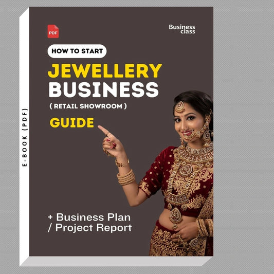 How to Start Jewellery Business Retail Showroom Guide & Business Plan Project Report