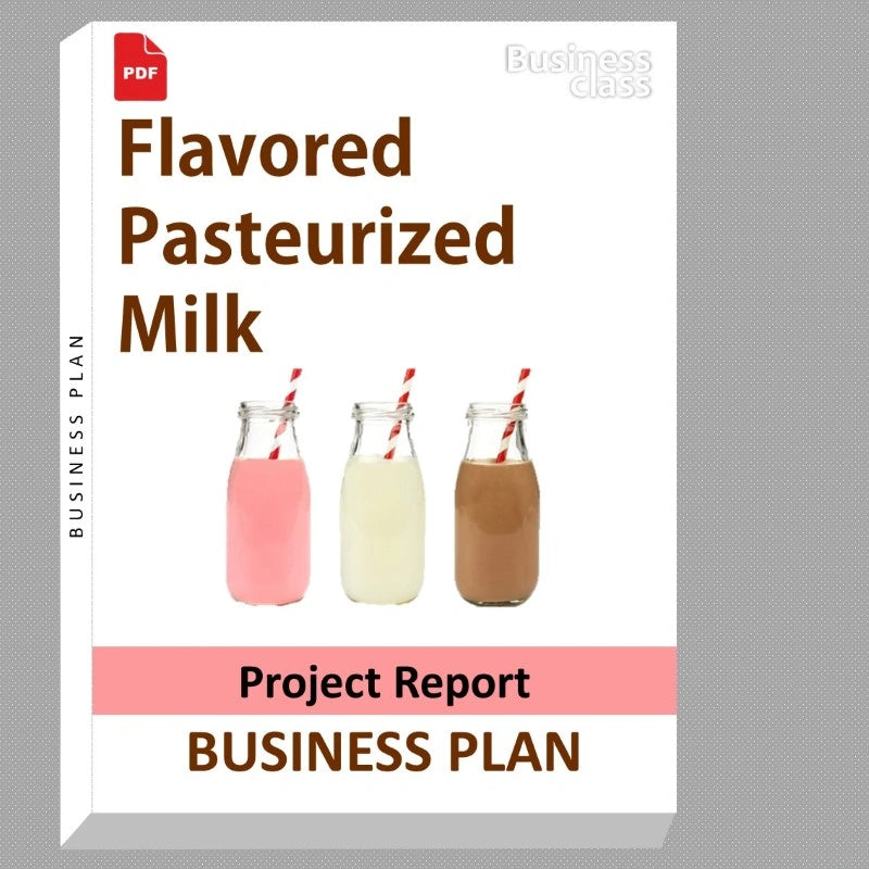 Flavored Pasteurized Milk Project Report and Business Guides Bundle