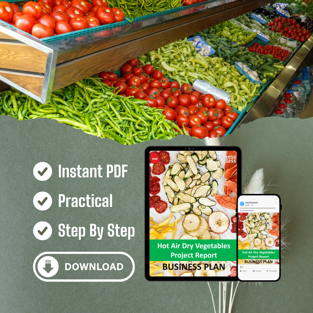 Hot Air Dry Vegetables Project Report and Business Guides Bundle