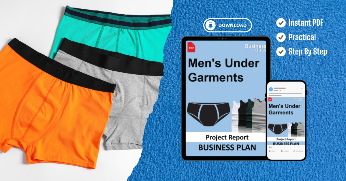 Men's Under Garments Project Report and Business Guides Bundle