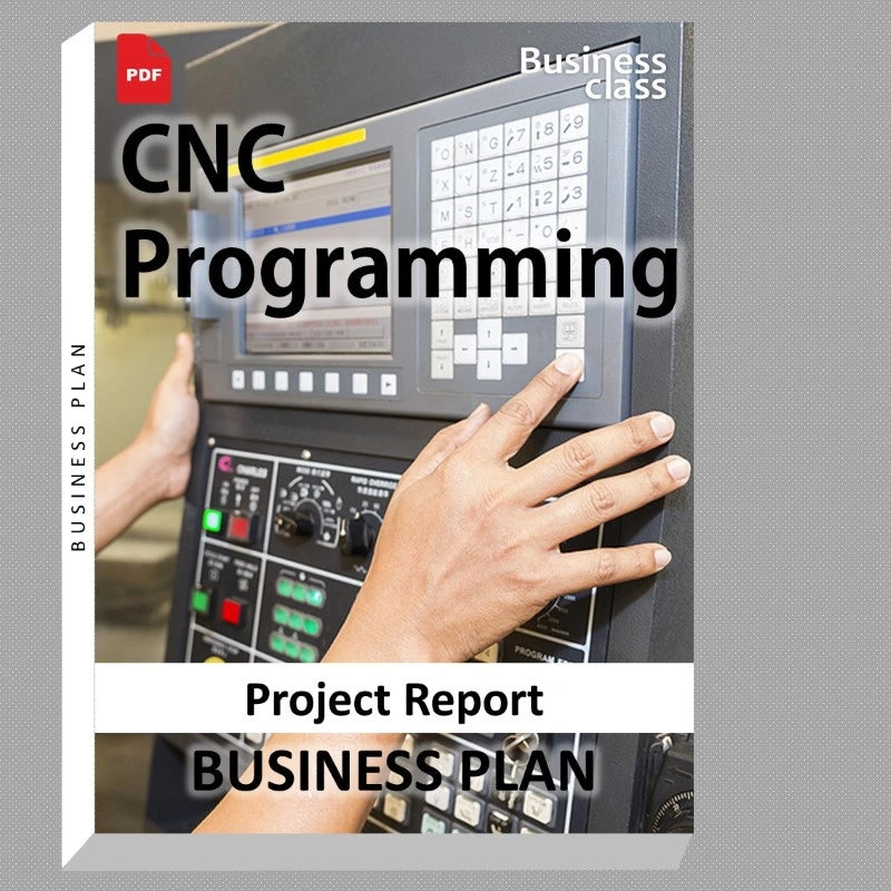 CNC Programming Project Report and Business Guides Bundle