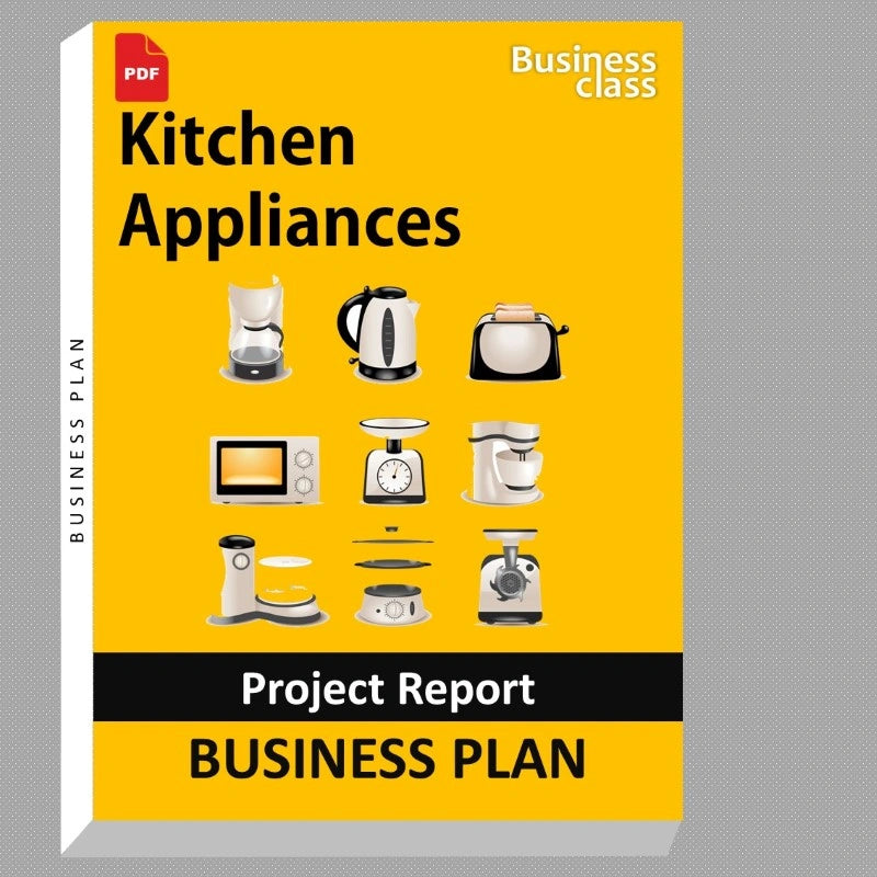 Kitchen Appliances Project Report and Business Guides Bundle