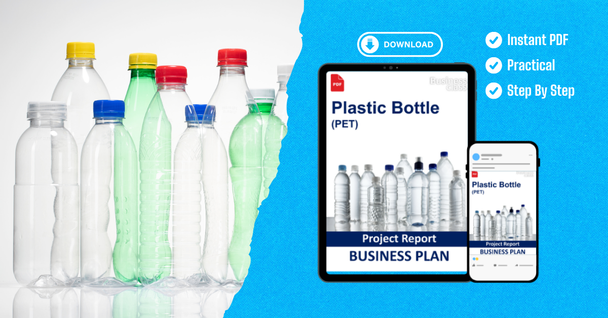 Plastic Bottle (PET) Project Report and Business Guides Bundle
