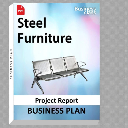 Steel Furniture Project Report and Business Guides Bundle