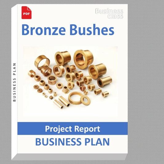 Bronze Bushes Project Report and Business Guides Bundle