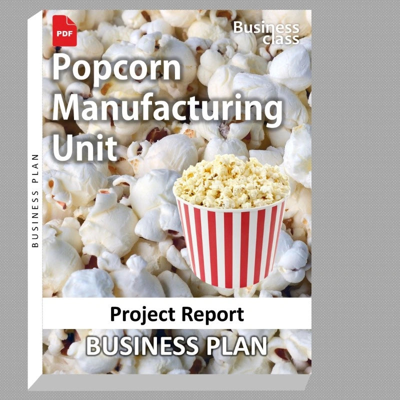 Popcorn Manufacturing Unit Project Report and Business Guides Bundle