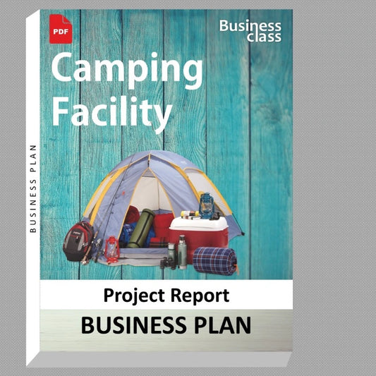 Camping Facility Project Report and Business Guides Bundle