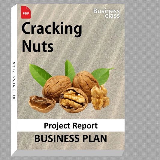 Cracking Nuts Project Report and Business Guides Bundle