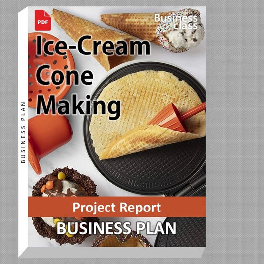 Ice-Cream Cone Making Project Report and Business Guides Bundle