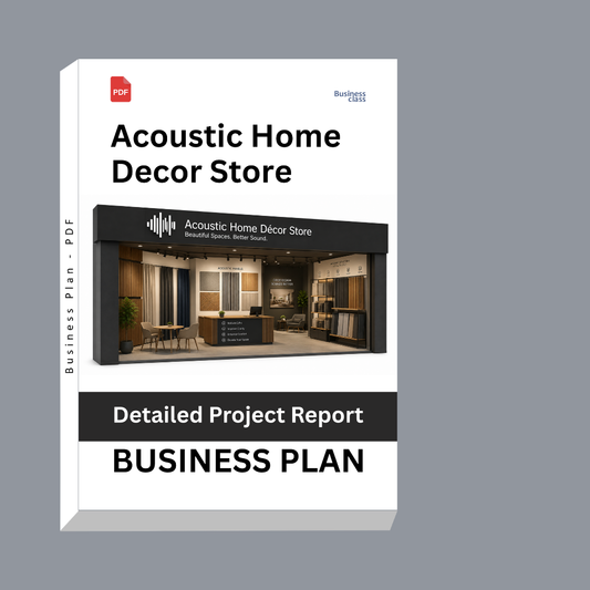 Acoustic Home Décor Store Detailed Project Report – DPR Business Plan