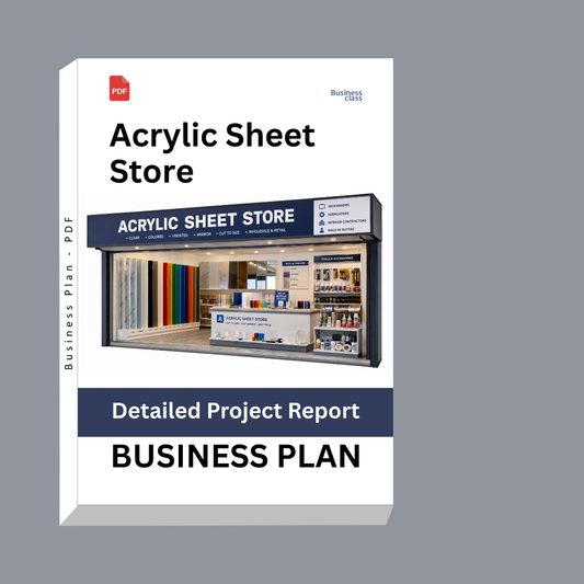 Acrylic Sheet Store Detailed Project Report – DPR & Business Plan