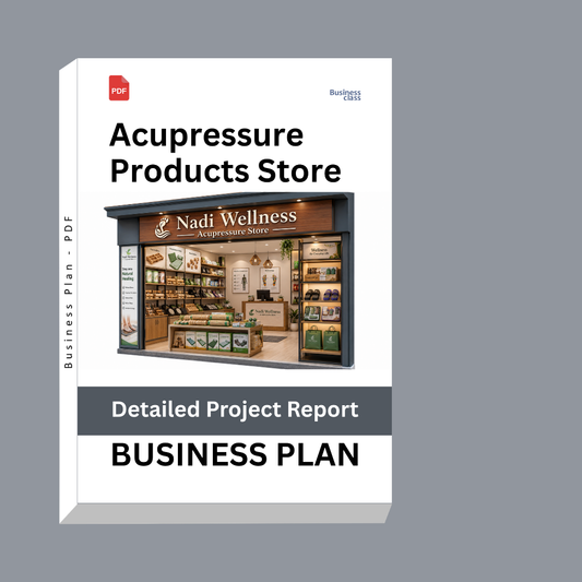Acupressure Products Store Detailed Project Report – DPR & Business Plan