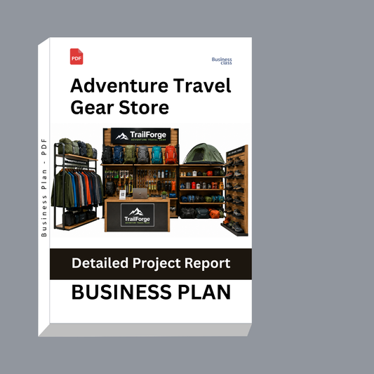 Adventure Travel Gear Store Detailed Project Report – DPR Business Plan