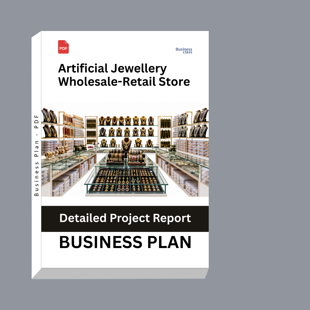 Artificial Jewellery Wholesale-Retail Store Detailed Project Report – DPR & Business Plan