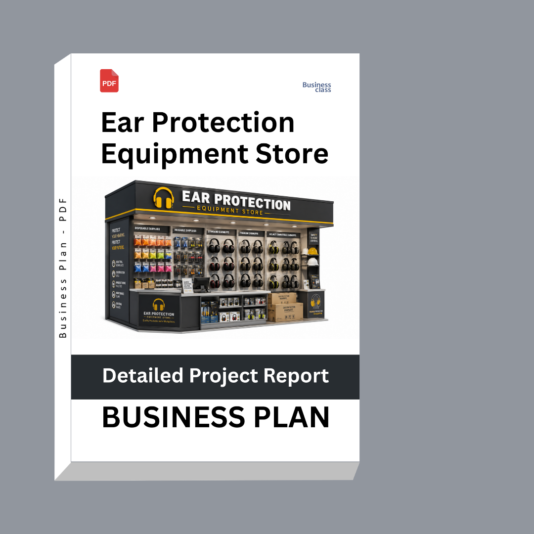 Ear Protection Equipment Store Detailed Project Report – DPR & Business Plan