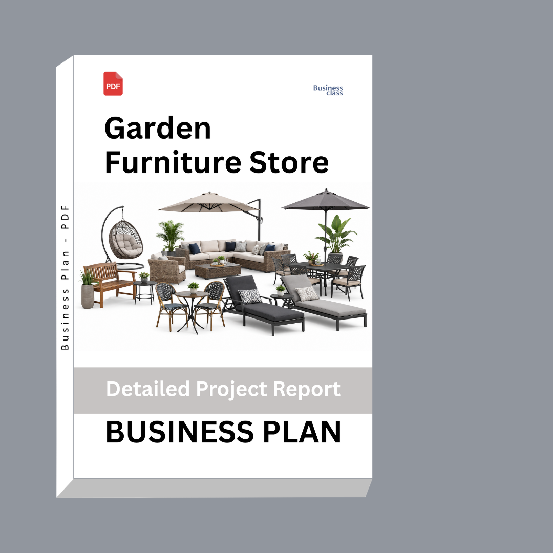 Garden Furniture Store Detailed Project Report – DPR & Business Plan