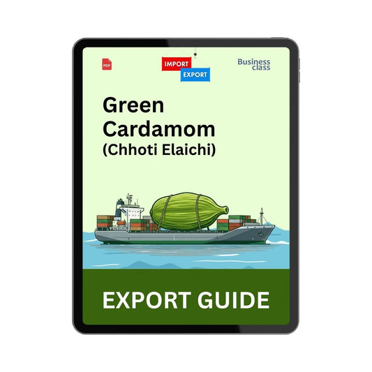 Green Cardamom Export Guide from India PDF Ebook | Chhoti Elaichi Export Business, HS Code, DGFT, Documentation & Buyer Search