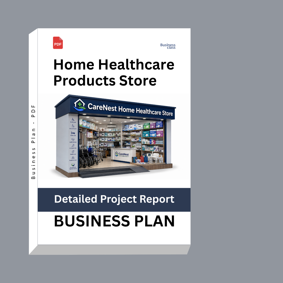 Home Healthcare Products Store Detailed Project Report – DPR Business Plan