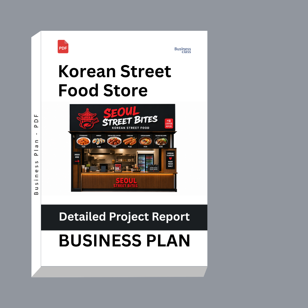 Korean Street Food Store Detailed Project Report – DPR & Business Plan