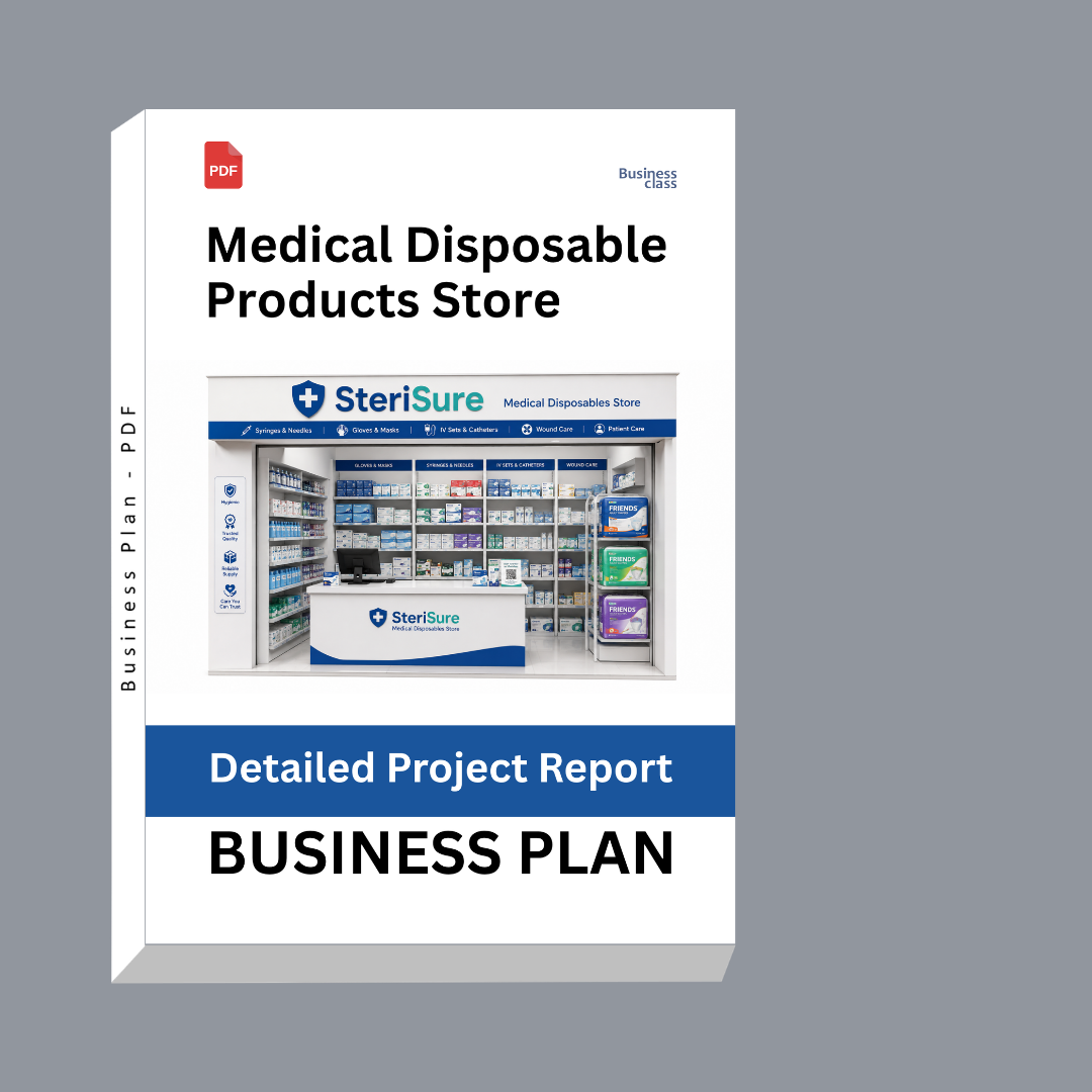 Medical Disposable Products Store Detailed Project Report – DPR & Business Plan