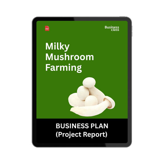 Milky Mushroom Farming Project Report & Business Plan PDF eBook