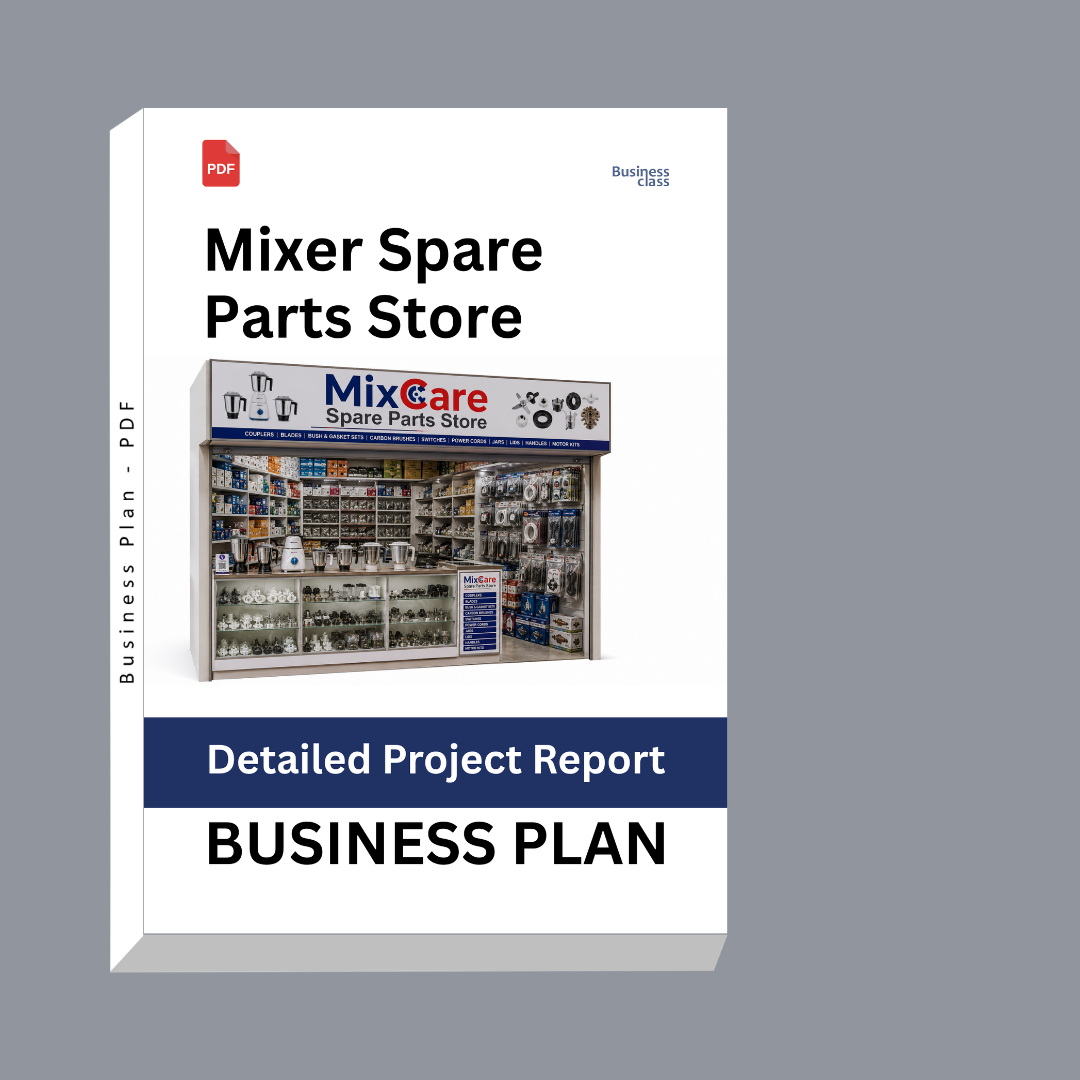 Mixer Spare Parts Store Business Plan | Detailed Project Report – DPR