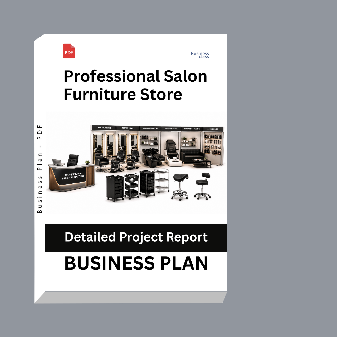 Professional Salon Furniture Store Detailed Project Report – DPR & Business Plan