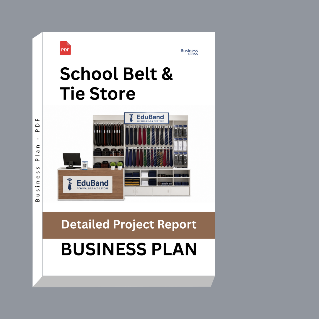 School Belt & Tie Store Detailed Project Report – DPR & Business Plan
