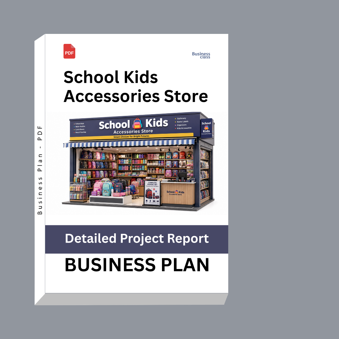 School Kids Accessories Store Detailed Project Report – DPR & Business Plan