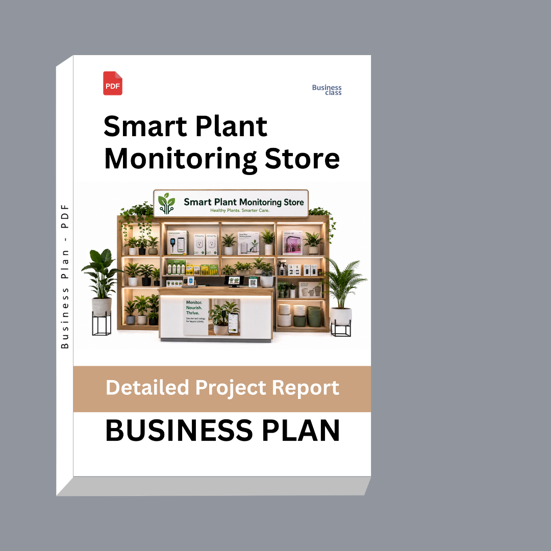 Smart Plant Monitoring Store Detailed Project Report – DPR & Business Plan