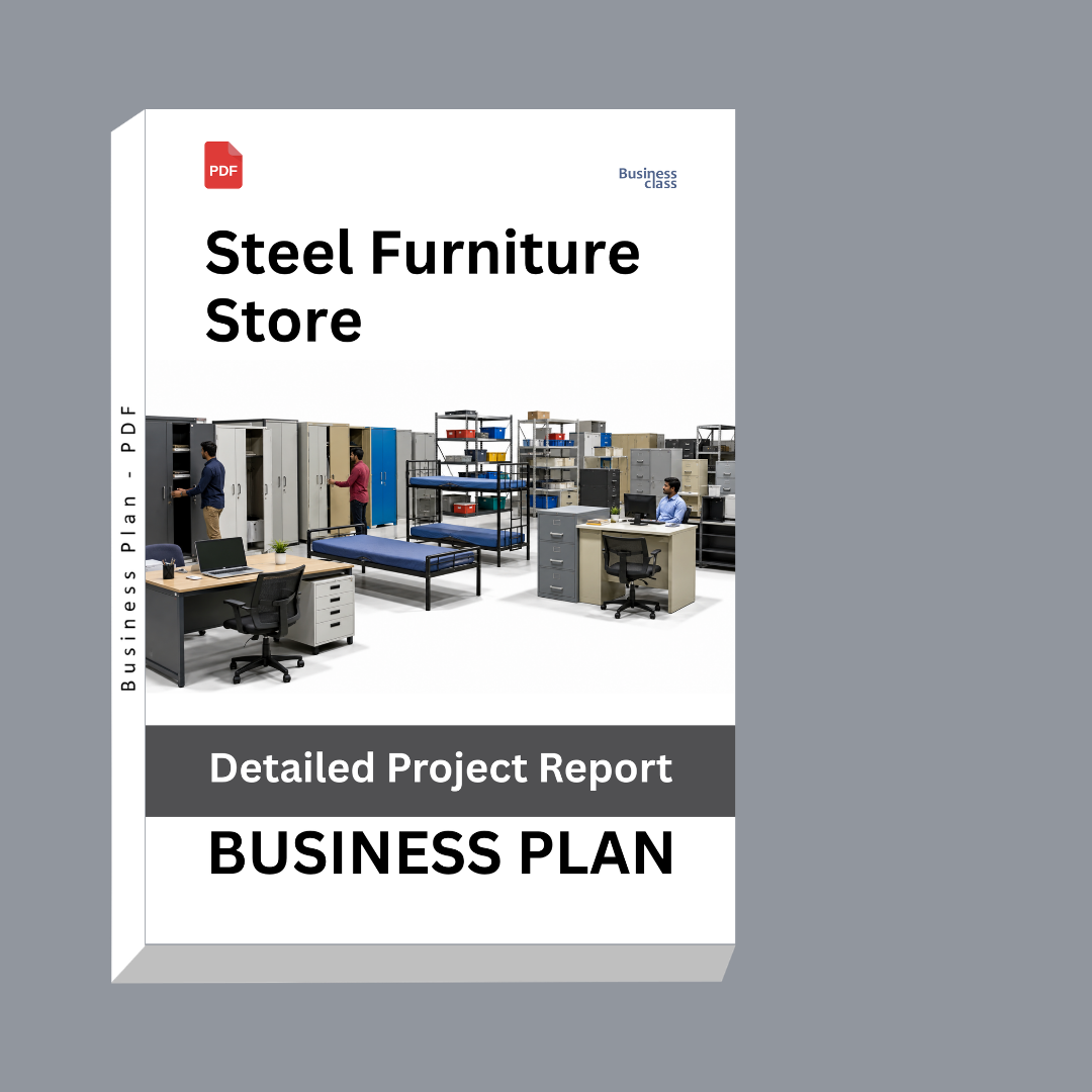 Steel Furniture Store Detailed Project Report – DPR & Business Plan