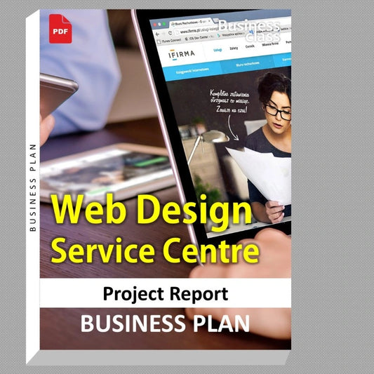 Web Design Service Centre Project Report and Business Guides Bundle