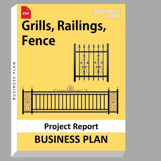Grills, Railings, Fence Project Report and Business Guides Bundle