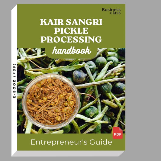 Kair Sangri Pickle Processing Handbook Entrepreneurs Guide and Business Training Bundle