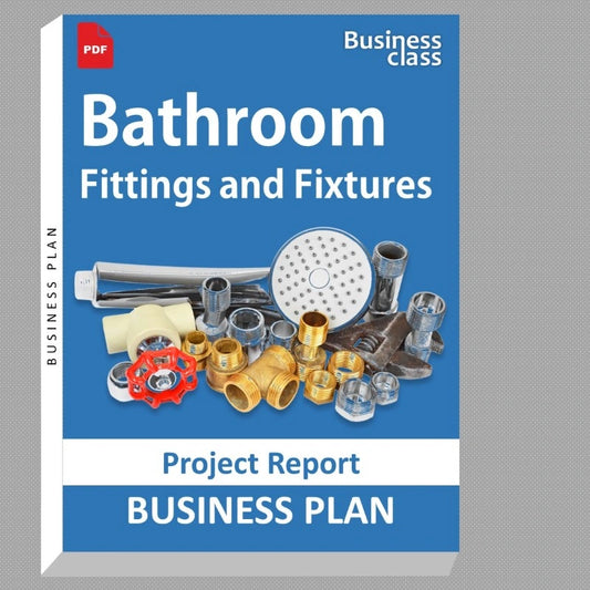 Bathroom Fittings and Fixtures Products Project Report and Business Guides Bundle