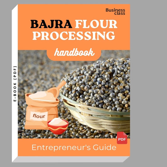 Bajra Flour Processing Handbook Entrepreneurs Guide and Business Training Bundle