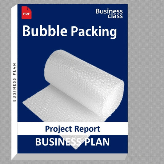 Bubble Packing Project Report and Business Guides Bundle