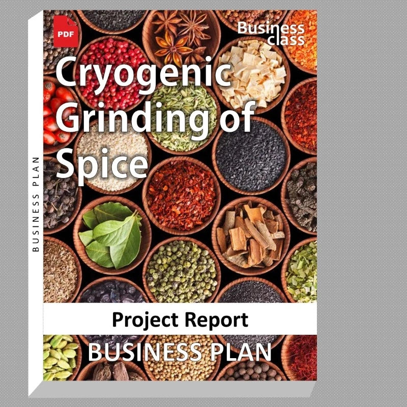 Cryogenic Grinding of Spice Project Report and Business Guides Bundle
