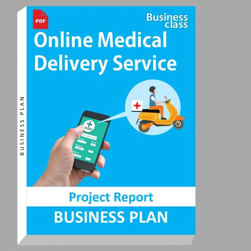 Online Medical Delivery Service Project Report and Business Guides Bundle