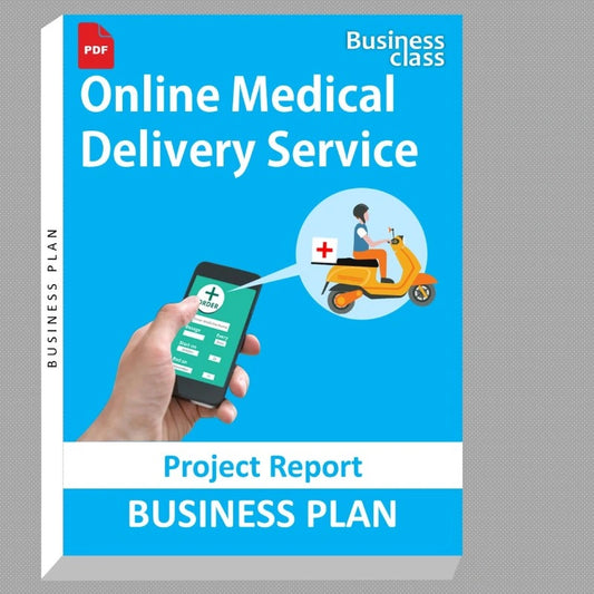 Online Medical Delivery Service Project Report and Business Guides Bundle