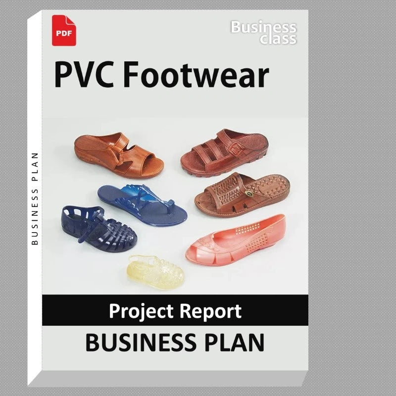 PVC Footwear Project Report and Business Guides Bundle