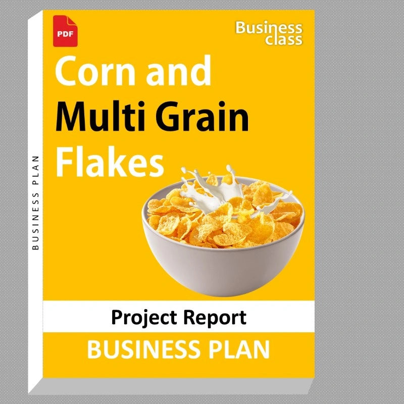 Corn and Multi Grain Flakes Project Report and Business Guides Bundle